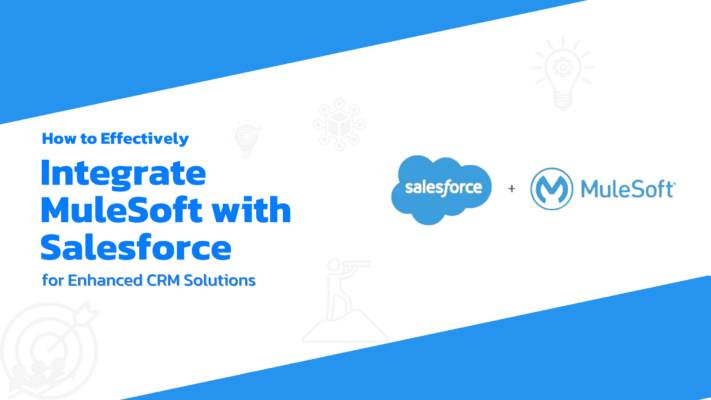 Integrate MuleSoft with Salesforce