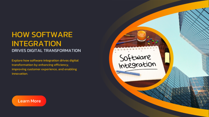 How Software Integration Drives Digital Transformation